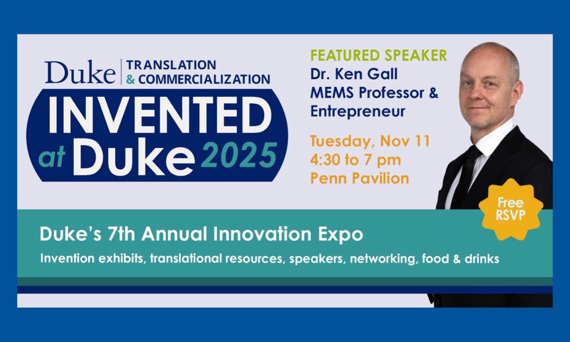 Duke Translation and Commercialization, featured speaker Dr. Ken Gall